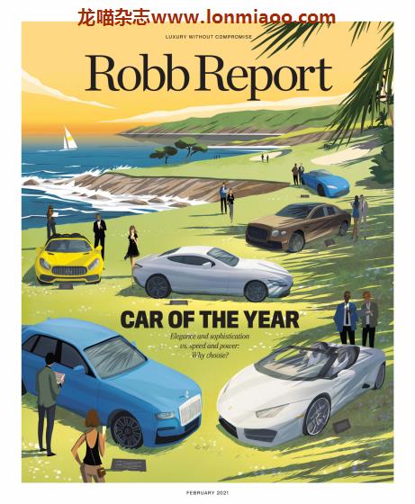 [美国版]Robb Report 罗博报告世界顶级奢侈品杂志 2021年2月刊